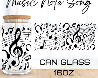Music Note Song Can Glass Wrap Svg,Melody svg,Music svg,libbey 16 Oz beer can glass svg,instant Digital Download,Cricut Design,svg,png,eps