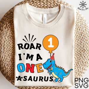 One-a-saurus SVG,First Birthday, Kid Shirt svg, Dinosaur One Svg , Instant Digital Download , Cricut Design, svg , png , jpg
