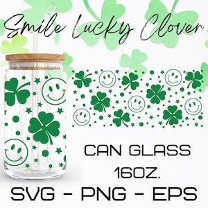 Smile face Lucky Clover Glass Wrap Svg,St Patrick&#39;s Day,libbey 16 Oz beer can glass svg,instant Digital Download ,Cricut Design,svg,png,eps