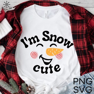 Eu sou Snow Cute svg, inverno svg, Natal svg, Camisa de Natal para crianças svg, Frases de inverno, Download digital, Cricut Design, svg, png, jpg