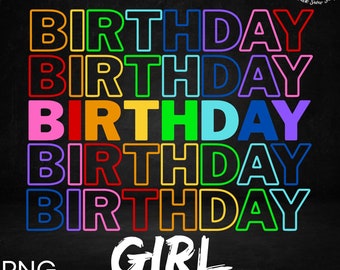 Birthday Girl Rainbow svg, Birthday Girl svg, Birthday Svg,Rainbow Birthday Svg ,Instant Digital Download , Cricut Design, svg , png , jpg
