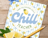 Thank You for Being a Chill Teacher Printable Tag | Lemon Teacher Gift Tag | Summer Teacher Appreciation Tag | 3x3 Printable | Instant Downl
