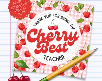 Cherry-Themed Teacher Gift Tags | Digital Download | Print at Home | Perfect for Teacher Appreciation, End of Year, or Just Because!