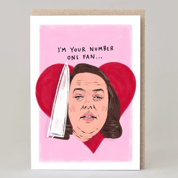 Misery Movie Valentines Card: Number One Fan Illustrated Greeting