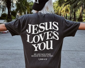 Jesus Loves You Comfort Colors Shirt Love Like Jesus Shirt Christian Tee Jesus is King Bible Verse Shirt Christian Apparel Christian Merch