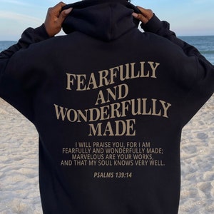 Fearfully & Wonderfully Made Christian Hoodie Fearfully & Wonderfully Made Christian Hoodie