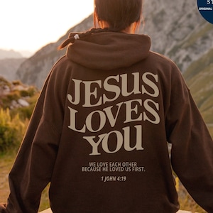 Jesus Loves You Hoodie Christian Hoodie Christian Sweatshirt Jesus Hoodie Trendy Hoodie Bible Verse Shirt Aesthetic Clothing Christian Merch