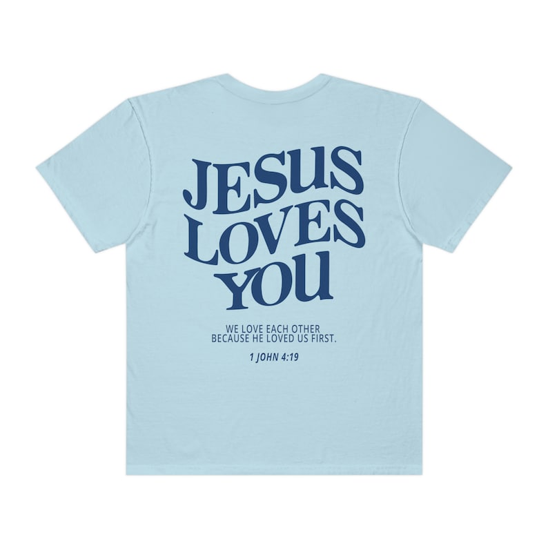 Jesus Loves You Comfort Colors Shirt Love Like Jesus Shirt - Etsy