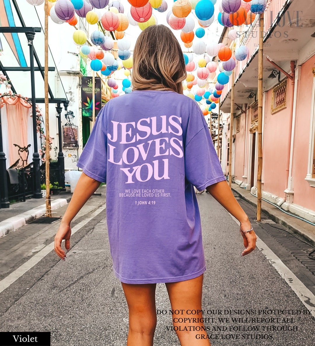 Jesus Loves You Comfort Colors Shirt Love Like Jesus Shirt Christian ...