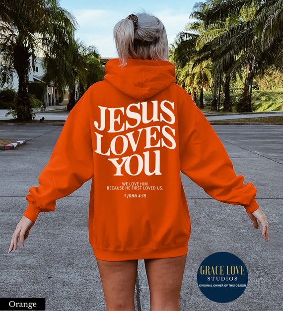 Jesus Loves You Hoodie Christian Hoodie Christian Sweatshirt Jesus Hoodie  Trendy