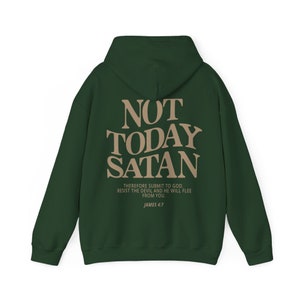 Not Today Satan Jesus Hoodie Jesus Loves You Hoodie Christian Hoodie Jesus Sweatshirt Christian Sweatshirt Christian Apparel Christian Merch image 8