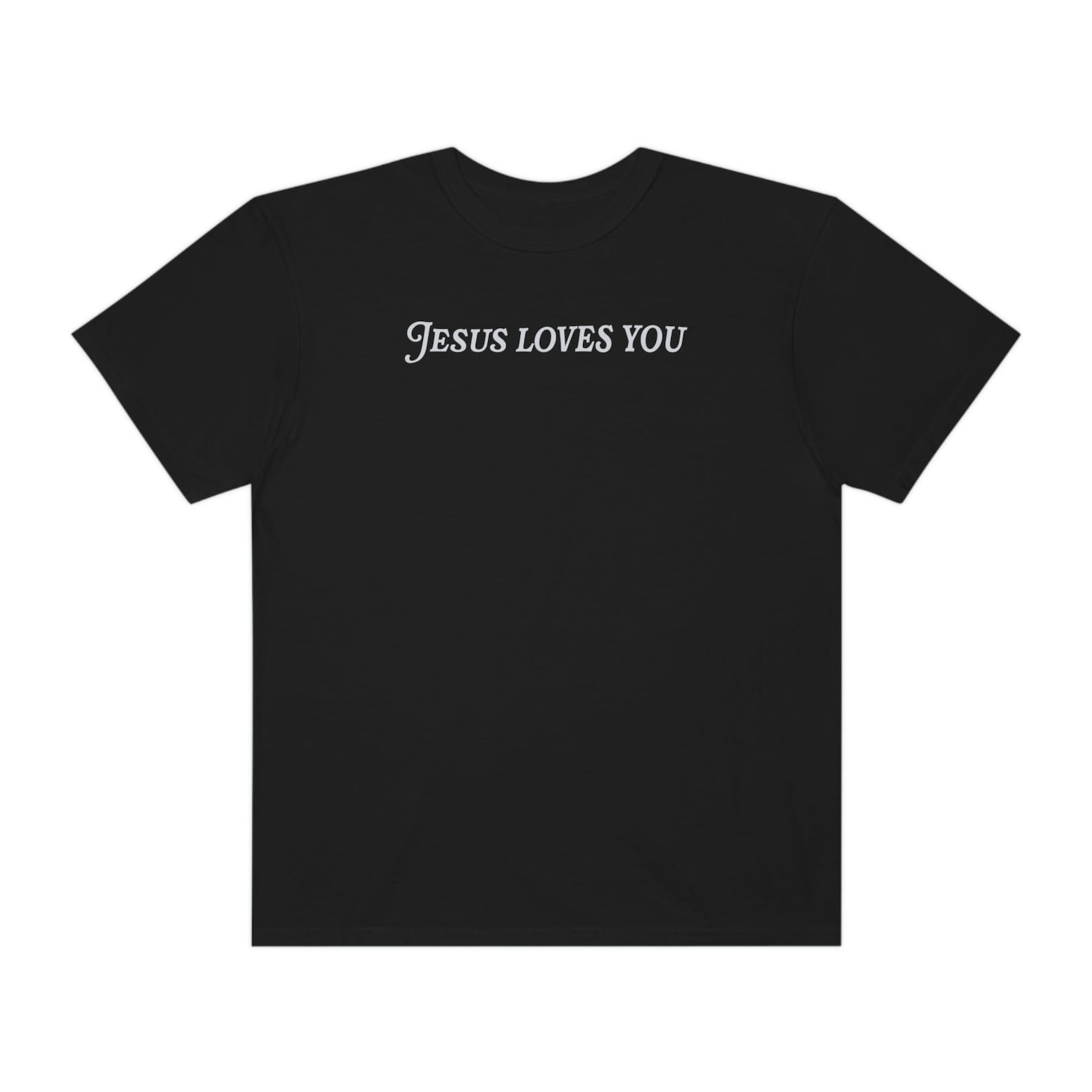 Jesus Loves You Comfort Colors Shirt Christian Tshirts Jesus - Etsy