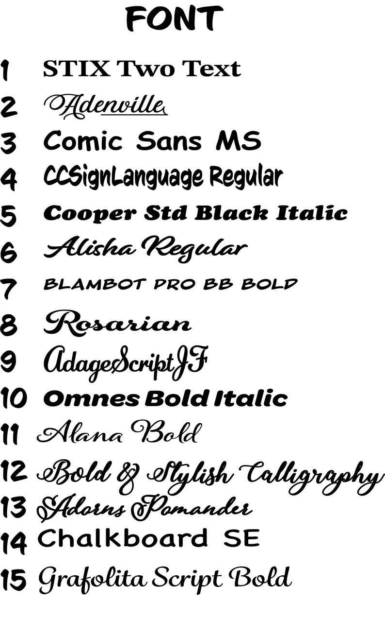 May include: A list of 15 different fonts, numbered 1 through 15, with the font name written in the corresponding font style. The fonts include STIX Two Text, Adenville, Comic Sans MS, CCSignLanguage Regular, Cooper Std Black Italic, Alisha Regular, BLAMBOT PRO BB BOLD, Rosarian, AdageScript JF, Omnes Bold Italic, Alana Bold, Bold & Stylish Calligraphy, Adorns Pomander, Chalkboard SE, and Grafolita Script Bold.