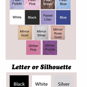 May include: A chart with colour options for a custom design. The chart shows different background colours, including pearl purple, pearl pink, pearl brown, pearl blue, white, black, pastel lilac, blue, mirror gold, mirror silver, mirror rose gold, glitter pink, and glitter purple. The chart also shows different letter or silhouette options, including black, white, and silver.