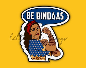 Desi Sticker: Be Bindaas! (Waterproof)
