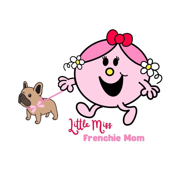 Little Miss Dog Mom Sticker Decal, Little Miss Puppy Decal, Walking My Dog Stickers Little Miss Frenchie Mom French Bulldog Decal