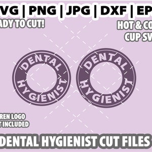 Higienista dental pronto para cortar o logotipo da Starbucks em copo quente e copo frio Arquivo SVG pronto para cortar para copos Starbucks personalizados Svg Dxf Eps Jpeg