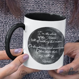 Rumi&#39;s I&#39;m der Sklave des Mondes Tasse: Persische mystische Poesie der Göttlichen Segnungen der Liebe Geschenk, zweifarbige Kaffeetasse 21oz