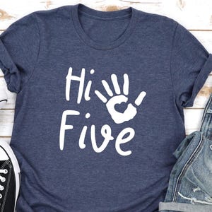 Hi Five Shirt, Funny Toddler Shirt, Toddler Gift Shirt, Toddler Birthday Gift, Gift For Kids, Five Years Old Tee, 5th Birthday Party