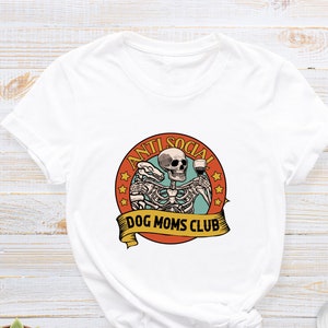 Anti Social Dog Moms Club T-Shirt, Funny Dog Mom Shirt, Dog Lovers Tee, Dog Mom T-Shirt, Mothers Day Gift, Proud Puppy Mom T-Shirt