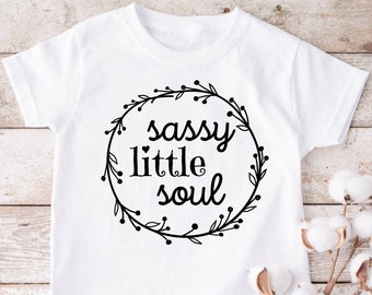 Sassy Little Soul Toddler T-Shirt, Funny Girl Tee