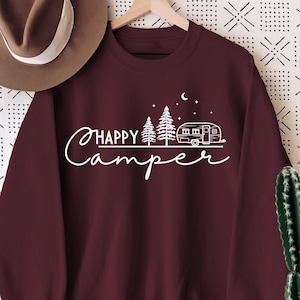 Happy Camper Sweatshirt, Camping Hoodie, Adventure Sweatshirt, Nature Lover Hoodie, Camper Gift Shirt, Adventurer Gift Shirt, Camping Van