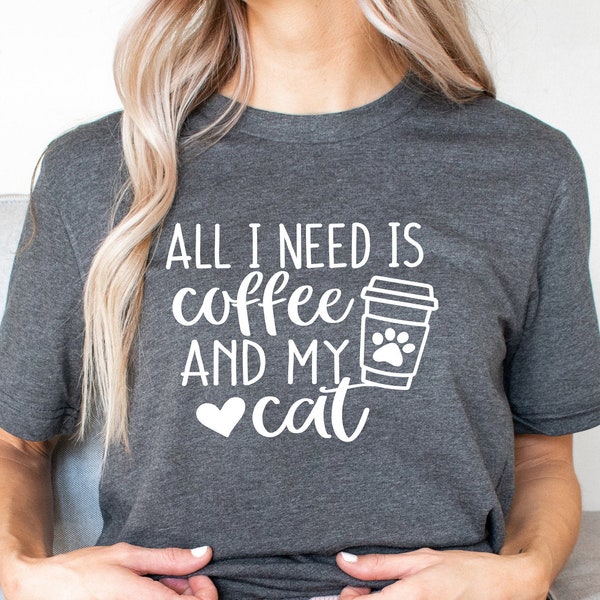 All I Need Is Coffee And My Cat Shirt, Cats, and Coffee Shirt, Pet Shirt, Cat Lover Funny Shirt, Coffee Lover Funny Shirt, Women's T-Shirt.