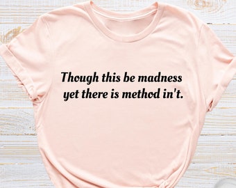 Shakespeare Hamlet T-Shirt, Literary Quote Tee