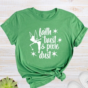 Tinkerbell Shirt, Faith Trust Pixie Dust Shirt, Tinkerbell for Girls, Peter Pan Shirt, Magic Shirt, Mother Daughter T-Shirt, Girls Tee