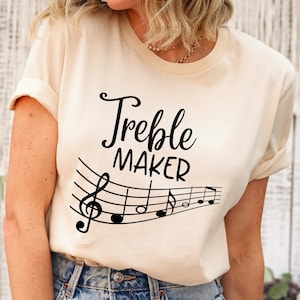 Treble Maker Shirt, Funny Musician T-Shirt, Music Lovers Gift, Piano Player Gift, Piano Lover Shirt, Gift For Musicians, Music Notes Tee