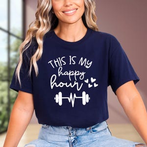 This Is My Happy Hour Shirt, Women Workout Tee, Women Gym Shirt, Fitness Shirt, Workout Gift, Women Gift Tee, Happy Shirt, Gym Clothes bild 2