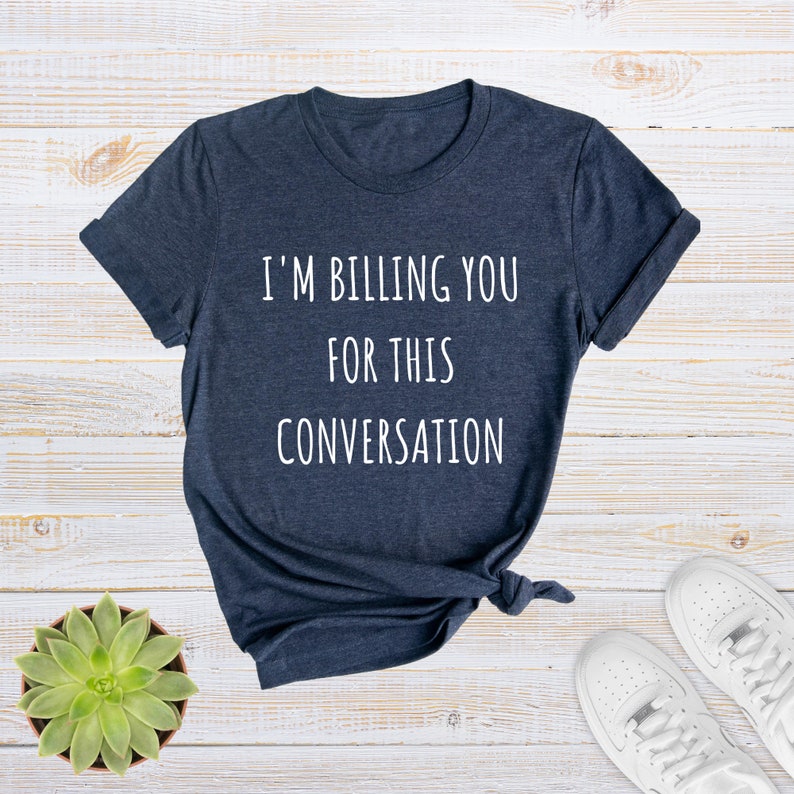 Funny Law Student Shirt, Sarcastic Conversation Unisex Tee image 3