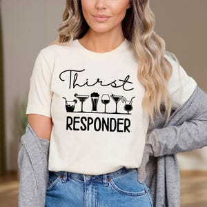 Thirst Responder T-Shirt, Funny Alcohol Tee, Barista Gift