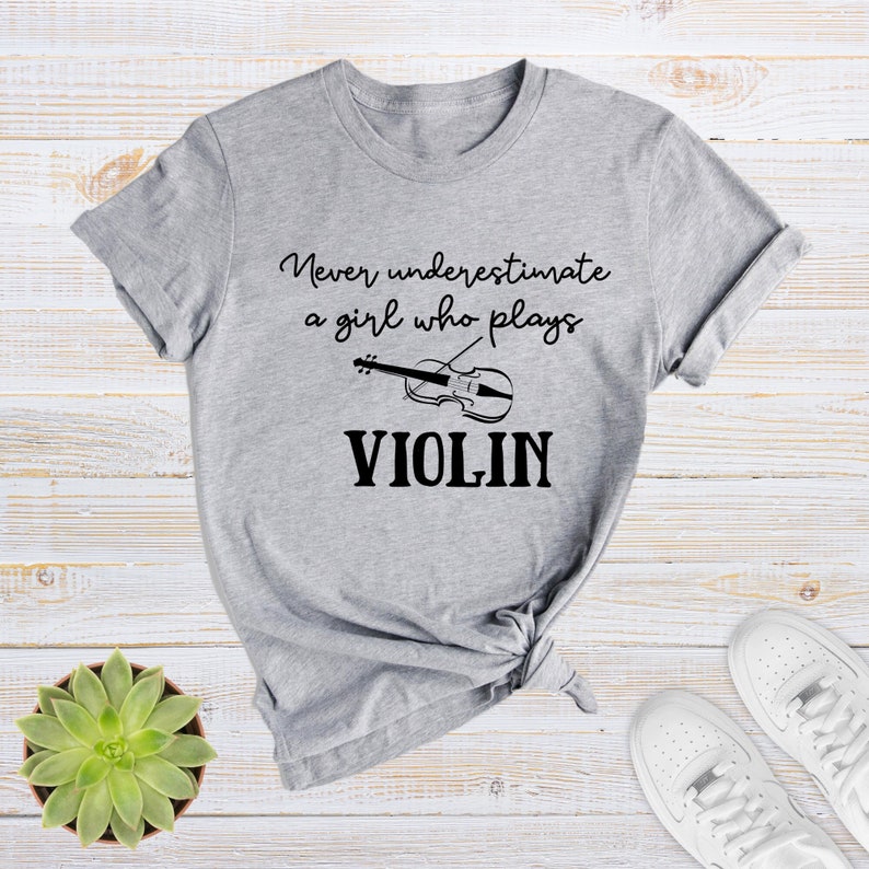 Never Underestimate A Girl Who Plays Violin Shirt, Music Teacher Shirts, Violin T-Shirt, Musician Shirts, Musician Gifts, Violinist Gift image 1