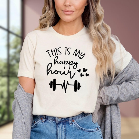 This Is My Happy Hour Shirt, Women Workout Tee, Women Gym Shirt, Fitness Shirt, Workout Gift, Women Gift Tee, Happy Shirt, Gym Clothes