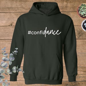 Confidance Sweatshirt, Cute Dance Shirt, Funny Dance Gifts, Dance Teacher Hoodie, Dance Class Shirt, Dance Lover Hoodie, Dancer Sweatshirt bild 2