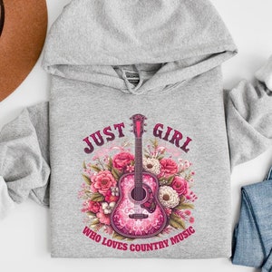 Just a Girl Who Loves Country Music, Country Music Sweatshirt, Western Shirt,Country Concert Sweatshirt, Country Music Hoodie,Nashville Girl