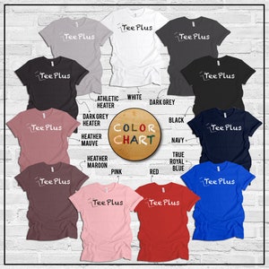 May include: A collection of t-shirts in various colors, including white, black, navy, and red. Each shirt features the text "Tee Plus" in a white, stylized font. A color chart is also displayed, indicating the available hues.