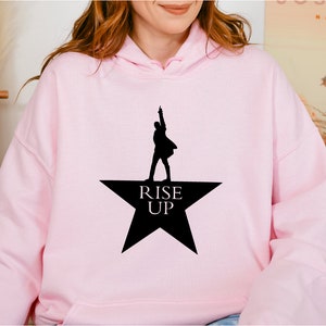 Rise Up Alexander Hamilton Sweatshirt, Hamilton Sweatshirts, Broadway Tees, American Musical Sweatshirts, Hamilton on Broadway Hoodie