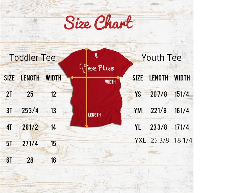 May include: A red t-shirt with the text "Tee Plus" and a size chart for toddler and youth tees. The chart shows length and width measurements in inches for various sizes, including 2T, 3T, 4T, 5T, 6T, YS, YM, YL, and YXL.