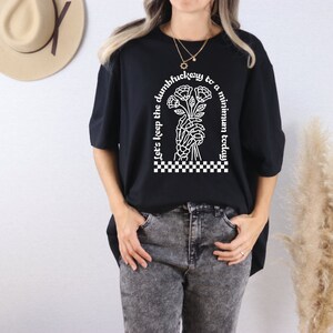 T-shirt Unisex Gildan Nera "Let's Keep The Dumbfuckery To A Minimum Today" Maniche Corte