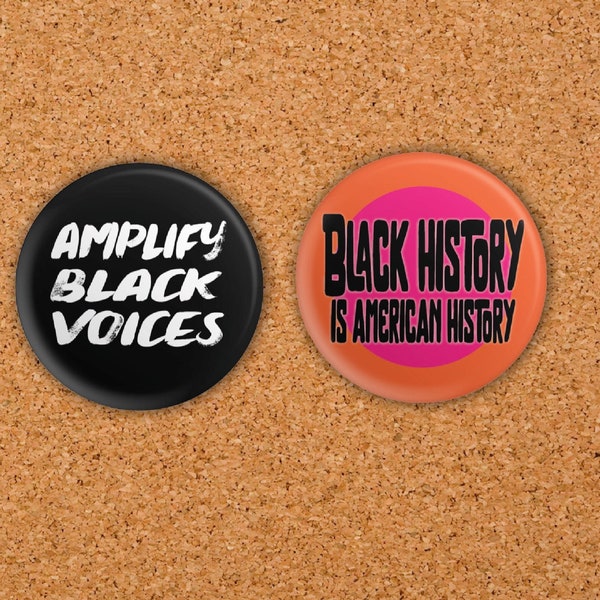 Black History Pinback Buttons | Amplify Black Voices | Black History is American History | Black History Month | Backpack buttons