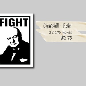 Puede incluir: Ilustraci&oacute;n en blanco y negro de Winston Churchill con la palabra "FIGHT" en letras negritas encima de &eacute;l. La imagen est&aacute; enmarcada con un borde blanco.