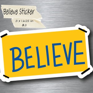 Believe Sticker | Laptop Sticker | Water Bottle Sticker | Motivation | Inspiration