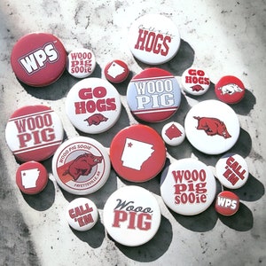 Arkansas Razorbacks Pinback Buttons | Licensed Product | Go Hogs | Woo Pig Sooie | WPS | Call the Hogs |