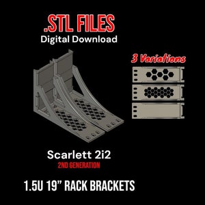 May include: 3D printed rack brackets for a Scarlett 2i2 2nd generation audio interface. The brackets are 1.5U and fit a 19-inch rack. The image shows three variations of the brackets, each with a different design.