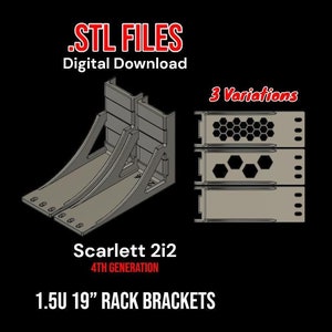 Könnte beinhalten: Zwei graue Metall-Rack-Brackets 1,5U 19" mit einer 3D-Darstellung von drei Varianten des Brackets mit unterschiedlichen Belüftungsmustern. Der Text "STL FILES" und "Digital Download" befindet sich oben im Bild. Der Text "Scarlett 2i2 4TH GENERATION" befindet sich in der Mitte des Bildes. Der Text "3 Variations" befindet sich oben rechts im Bild.