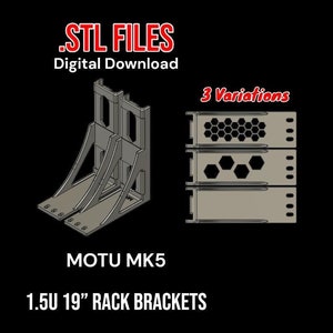 May include: A 3D rendering of two 1.5U 19" rack brackets for a MOTU MK5 audio interface. The brackets are gray and have a honeycomb pattern. The image also shows three variations of the brackets with different designs. The text "STL FILES" and "Digital Download" is displayed above the image. The text "3 Variations" is displayed in a red box to the right of the image.
