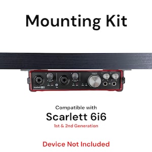 May include: A red mounting kit for a Scarlett 6i6 audio interface. The kit is compatible with the 1st and 2nd generation of the interface. The text "Mounting Kit" is at the top of the image, and the text "Scarlett 6i6" and "1st & 2nd Generation" are below the image of the interface. The text "Device Not Included" is at the bottom of the image.
