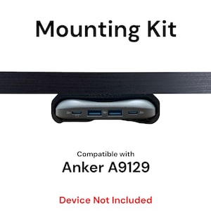May include: A black mounting kit for the Anker A9129 device. The kit includes a black bracket that attaches to a desk or table and a gray device holder. The device is not included.